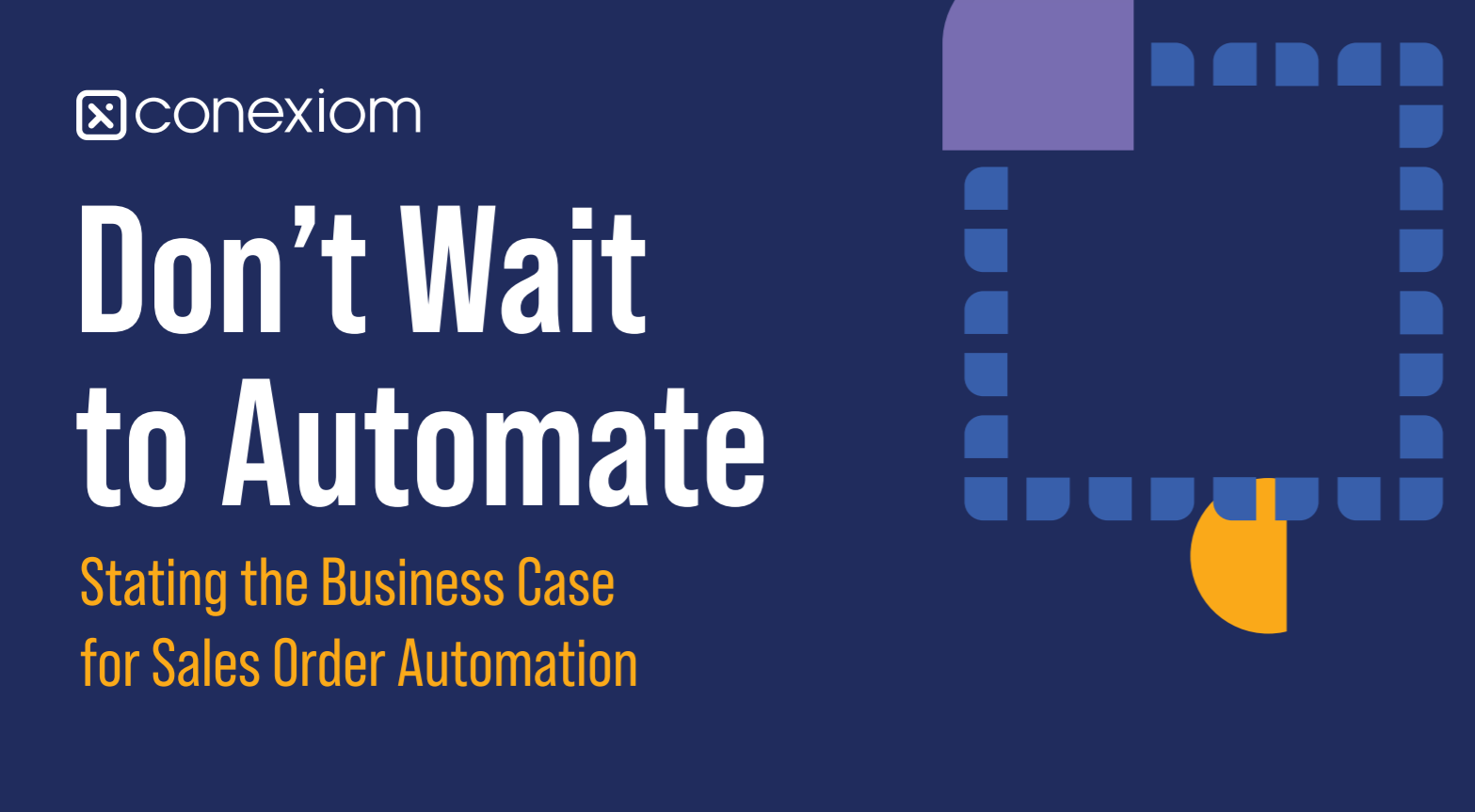 stating-the-business-case-for-sales-order-automation